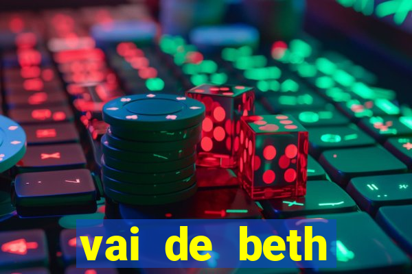 vai de beth gusttavo lima